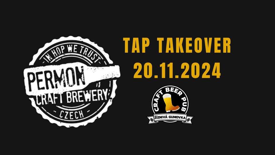 TAP TAKEOVER GUMOVKA